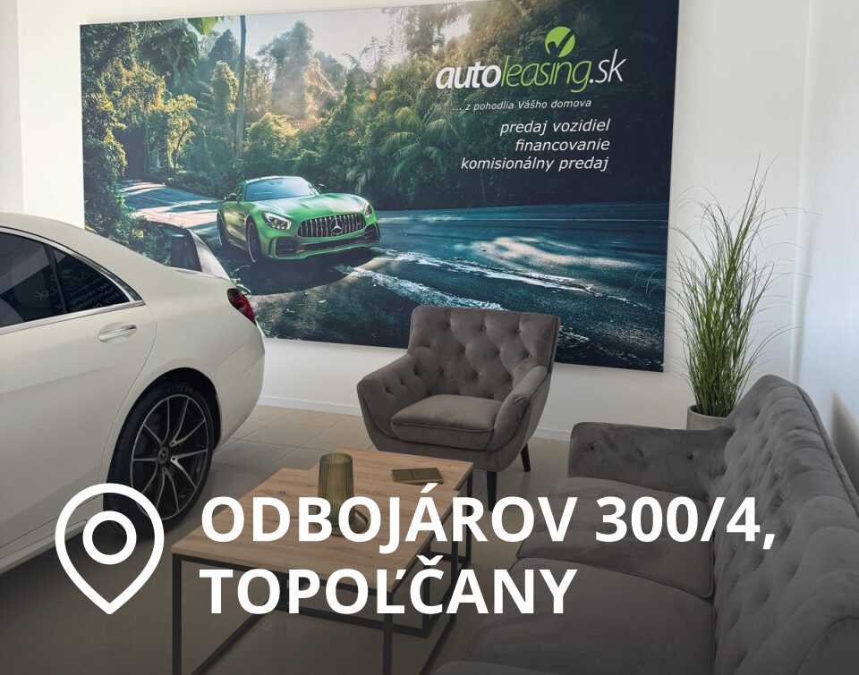 Showroom autoleasing.sk – Odbojárov 300/4, Topoľčany